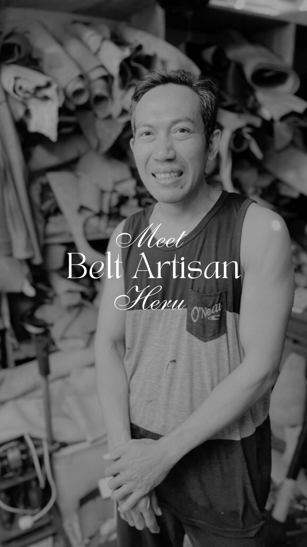 Maker Series: Meet our Belt Artisan, Heru